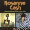 Rosanne Cash - Right Or Wrong / Seven Year Ache cd