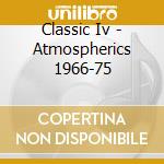 Classic Iv - Atmospherics 1966-75 cd