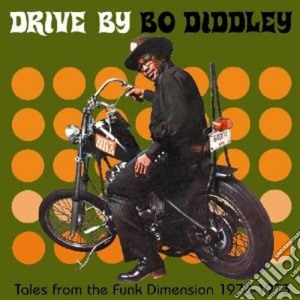 Drive By (1970-1973) cd musicale di DIDDLEY BO
