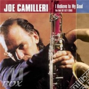 I Believe To My Soul + Bonus Tracks cd musicale di JOE CAMILLERI