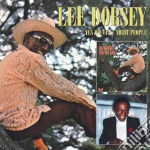 Lee Dorsey - Yes We Can+night People cd musicale di Lee Dorsey