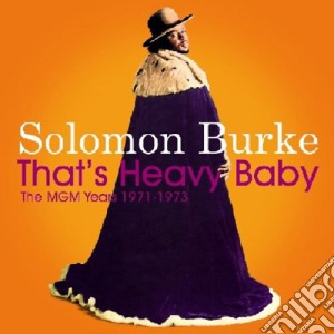 Solomon Burke - That's Heavy Baby cd musicale di SALOMON BURKE