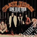 Crazy Horse - Gone Dead Train (1971-89) cd