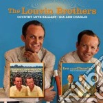 Louvin Brothers (The) - Country Love Ballads/ira & Charlie