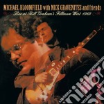 Michael Bloomfield With Nick Gravenites And Friends - Live At B.G. Fillmore 1969