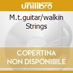 M.t.guitar/walkin Strings cd musicale di TRAVIS MERLE