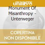 Monument Of Misanthropy - Unterweger cd