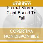 Eternal Storm - Giant Bound To Fall cd