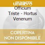Officium Triste - Hortus Venenum cd
