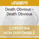 Death Obvious - Death Obvious cd