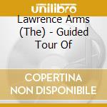 Lawrence Arms (The) - Guided Tour Of cd