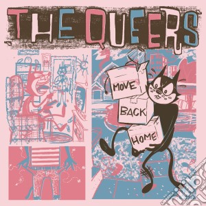 Queers (The) - Move Back Home cd musicale di Queers (The)