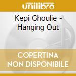Kepi Ghoulie - Hanging Out cd