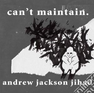 Andrew Jackson Jihad - Can't Maintain cd musicale di Andrew Jackson Jihad