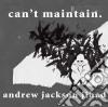 Andrew Jackson Jihad - Can't Maintain cd