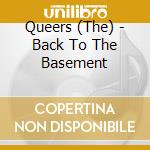 Queers (The) - Back To The Basement cd musicale di Queers (The)