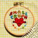(LP Vinile) Small Crush - Small Crush vinile
