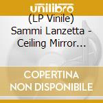 (LP Vinile) Sammi Lanzetta - Ceiling Mirror (Purple Vinyl) vinile