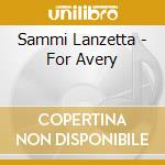 Sammi Lanzetta - For Avery cd