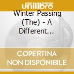 Winter Passing (The) - A Different Space Of Mind cd