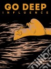 (Audiocassetta) Go Deep - Influence cd