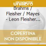 Brahms / Fleisher / Mayes - Leon Fleisher Live 1 (2 Cd) cd