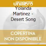 Yolanda Martinez - Desert Song cd