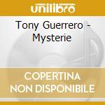 Tony Guerrero - Mysterie cd
