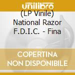 (LP Vinile) National Razor F.D.I.C. - Fina lp vinile di National Razor F.D.I.C.