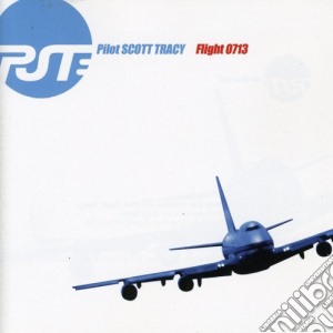 Pilot Scott Tracy - Flight 0713 cd musicale di Pilot Scott Tracy