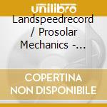 Landspeedrecord / Prosolar Mechanics - Urban Development Series Vol. 4 cd musicale di Landspeedrecord / Prosolar Mechanics