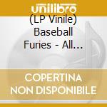 (LP Vinile) Baseball Furies - All American Psycho lp vinile di Baseball Furies