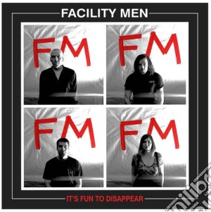 Facility Men - It'S Fun To Disappear cd musicale