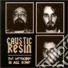 (LP Vinile) Caustic Resin - The Medicine Is All Gone cd