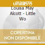 Louisa May Alcott - Little Wo cd
