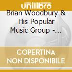 Brian Woodbury & His Popular Music Group - Pay Attention cd musicale di Brian Woodbury & His Popular Music Group