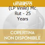 (LP Vinile) Mc Rut - 25 Years vinile