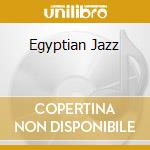 Egyptian Jazz cd musicale di Salah Ragab