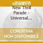 New Thrill Parade - Universal Shame cd