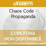 Chaos Code - Propaganda cd