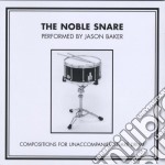 Jason Baker: The Noble Snare