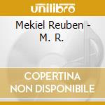 Mekiel Reuben - M. R. cd