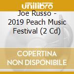 Joe Russo - 2019 Peach Music Festival (2 Cd) cd