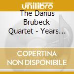 The Darius Brubeck Quartet - Years Ago (Feat. Dave O'Higgins, Matt Ridley & Wesley Gibbens) cd
