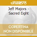 Jeff Majors - Sacred Eight cd