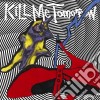 Kill Me Tomorrow - Skin's Getting Weird Ep cd
