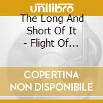 The Long And Short Of It - Flight Of The Mallard cd