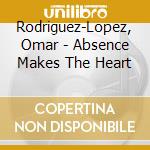 Rodriguez-Lopez, Omar - Absence Makes The Heart