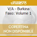 V/A - Burkina Faso: Volume 1 cd
