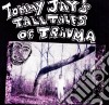 (LP Vinile) Tommy Jay - Tall Tales Of Trauma (2 Lp) cd